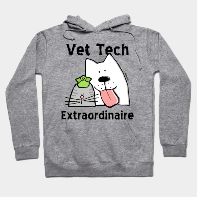 Vet Tech Extraordinaire Hoodie by sfernleaf